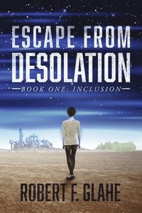 bokomslag Escape from Desolation: Book One: Inclusion