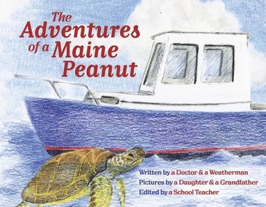 bokomslag The Adventures of a Maine Peanut