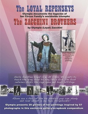 bokomslag The Loyal Repenskys the Zacchini Brothers: Olympia Documents the Legacies of Her Circus Family's Worldwide Triumphs