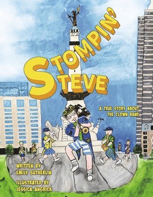 Stompin' Steve: A True Story about the Clown Band 1