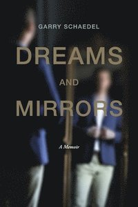 bokomslag Dreams and Mirrors