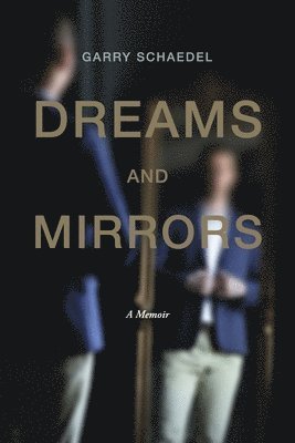 bokomslag Schaedel, G: Dreams and Mirrors