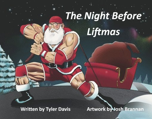 The Night Before Liftmas 1