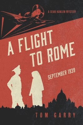 bokomslag A Flight to Rome: September 1939