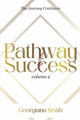 Pathway to Success: The Journey Continues 1