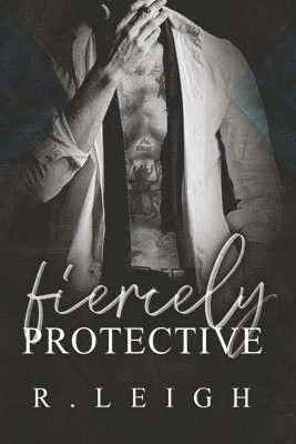 Fiercely Protective 1