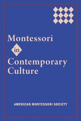 Montessori in Contemporary Culture 1