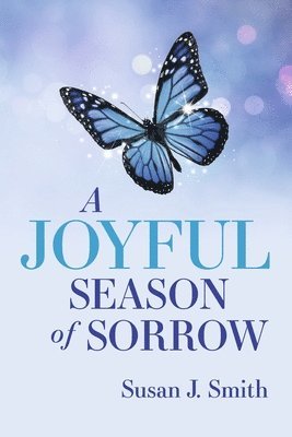 bokomslag A Joyful Season of Sorrow