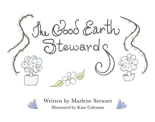 Good Earth Stewards 1