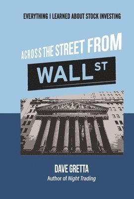 Gretta, D: Across the Street from Wall Street 1