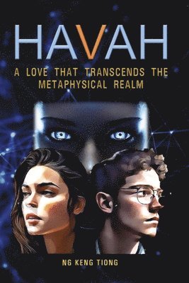 Havah: A Love That Transcends the Metaphysical Realm 1