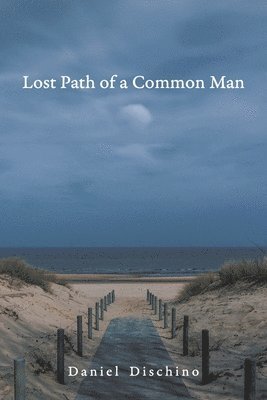 bokomslag Lost Path of a Common Man