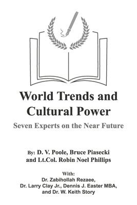 bokomslag World Trends and Cultural Power: Seven Experts on the Near Future