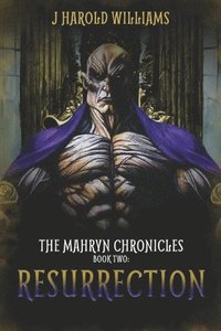 bokomslag The Mahryn Chronicles. Book Two: Resurrection