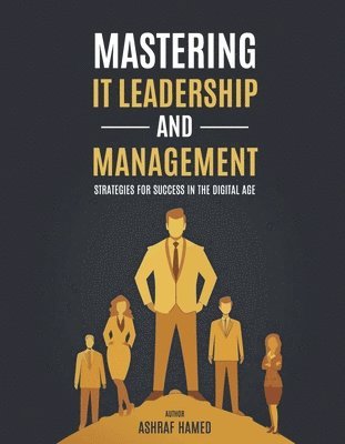 bokomslag It Leadership and Management