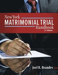 bokomslag New York Matrimonial Trial Handbook 2nd