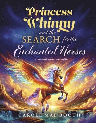 bokomslag Princess Whinny and the Search for the Enchanted Horses