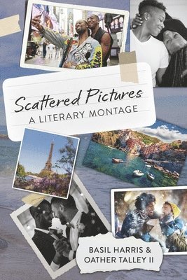 Scattered Pictures: A Literary Montage 1