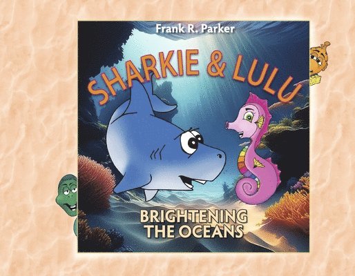 Sharkie & Lulu, Brightening the Oceans 1