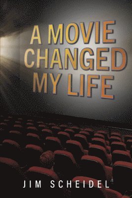 bokomslag A Movie Changed My Life