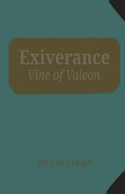 bokomslag Exiverance: Vine of Valeon