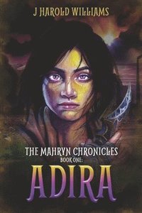 bokomslag The Mahryn Chronicles: Adira