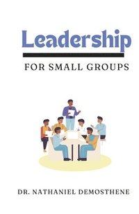 bokomslag Leadership for Small Groups