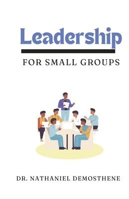 Leadership for Small Groups 1