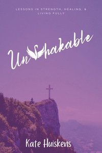 bokomslag Unshakable