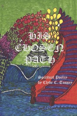 bokomslag His Chosen Path: Spiritual Poetry