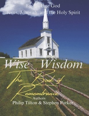 Wise Wisdom: The Book of Remembrance 1