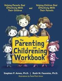 bokomslag The Parenting and Childrening Workbook