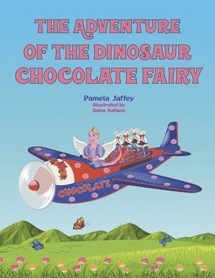 The Adventure of the Dinosaur Chocolate Fairy 1