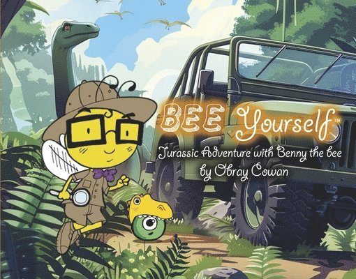 Bee Yourself: Jurassic Adventure with Benny the Bee 1