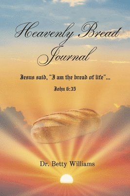 Heavenly Bread Journal 1