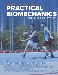 bokomslag Practical Biomechanics for the Podiatrist