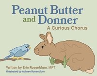 bokomslag Peanut Butter and Donner: A Curious Chorus