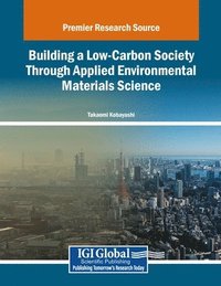 bokomslag Building a Low-Carbon Society Through Applied Environmental Materials Science