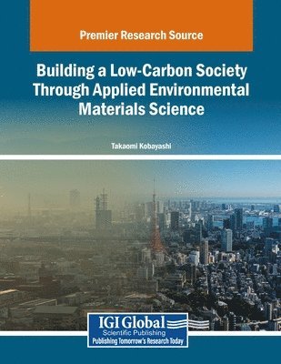 Building a Low-Carbon Society Through Applied Environmental Materials Science 1