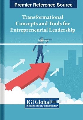 Transformational Concepts and Tools for Entrepreneurial Leadership 1