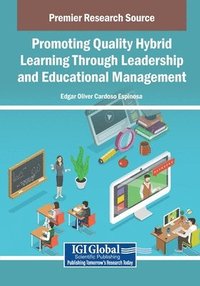 bokomslag Promoting Quality Hybrid Learning Through Leadership and Educational Management