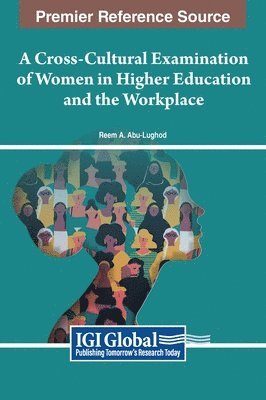 bokomslag A Cross-Cultural Examination of Women in Higher Education and the Workplace