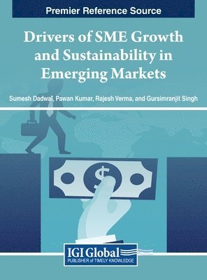 Sumesh Dadwal, Pawan Kumar, Rajesh Verma, Gursimranjit Singh - Drivers of SME Growth and Sustainability in Emerging Markets, Inbunden