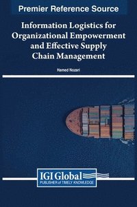 bokomslag Information Logistics for Organizational Empowerment and Effective Supply Chain Management
