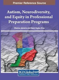 bokomslag Autism, Neurodiversity, and Equity in Professional Preparation Programs
