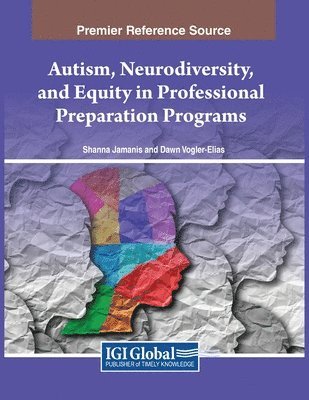 Autism, Neurodiversity, and Equity in Professional Preparation Programs 1