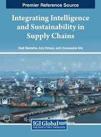 bokomslag Integrating Intelligence and Sustainability in Supply Chains