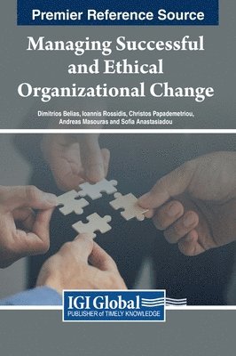 Managing Successful and Ethical Organizational Change 1