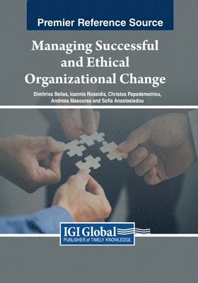 Managing Successful and Ethical Organizational Change 1