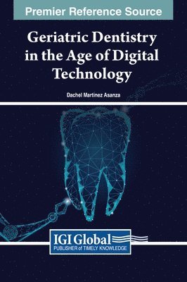 Geriatric Dentistry in the Age of Digital Technology 1